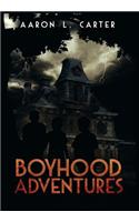 Boyhood Adventures