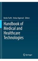 Handbook of Medical and Healthcare Technologies