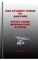 One Student Nurse to Another Respiratory System