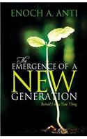 Emergence Of A New Generation