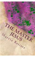 The Master Jesus: Dedicated to God(English)