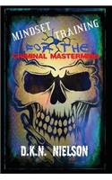 Mindset Training for the Criminal Mastermind