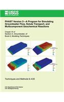 PHAST Version 2?A Program for Simulating Groundwater Flow, Solute Transport, and Multicomponent Geochemical Reactions
