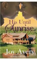 His Until Sunrise