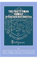 PRETTYMAN FAMILY, In England And America, 1361-1968