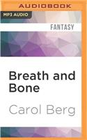 Breath and Bone