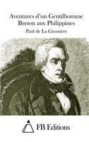 Aventures d'Un Gentilhomme Breton Aux Philippines