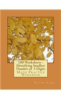 100 Worksheets - Identifying Smallest Number of 3 Digits: Math Practice Workbook(2 100 Days Math Smallest Numbers)