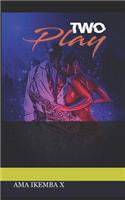 Two Play