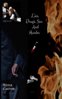Lies, Drugs, Sex and Murder