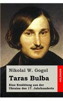 Taras Bulba: Eine Erzählung aus der Ukraine des 17. Jahrhunderts(German)