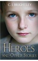 Heroes and Other Stories