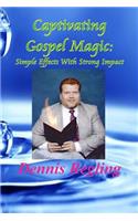 Captivating Gospel Magic
