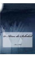 21 Años de Soledad