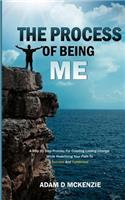 Process of Being Me