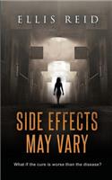 Side Effects May Vary