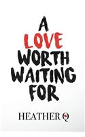Love Worth Waiting For