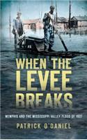 When the Levee Breaks