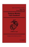 Marine Corps Reference Publication MCRP 3-30D.3, (MCRP 6-12A) Religious Ministry