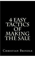 4 Easy Tactics of Making the Sale