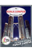 The Kuala Lumpur Fact and Picture Book: Fun Facts for Kids About Kuala Lumpur (Turn and Learn)