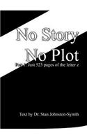 No Story No Plot