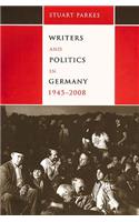 Writers and Politics in Germany, 1945-2008