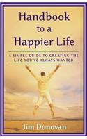 Handbook to a Happier Life