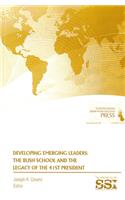 Developing Emerging Leaders: The Bush School and the Legacy of the 41st President