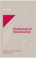 Mathematical Quantization
