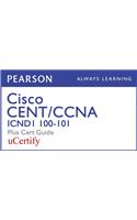 Ccent Icnd1 100-101 Pearson Ucertify Course and Textbook Bundle