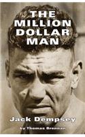 The Million Dollar Man: Jack Dempsey