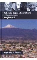 Rabelais, Bajtin y Formalismo En La Narrativa de Sergio Pitol