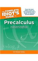 The Complete Idiot's Guide to Precalculus