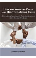 How the Working Class Can Help the Middle Class
