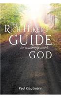 The Rich Hiker's Guide to Walking with God