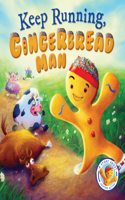 Fairytales Gone Wrong: Keep Running, Gingerbread Man!: A Story about Keeping Active: A Story About Being Active(363)