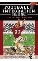 Football and Integration in Plano, Texas