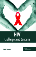 Hiv: Challenges and Concerns