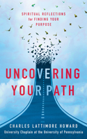 Uncovering Your Path