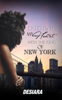 Trusting My Heart with the King of New York