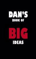 Dan's Book of Big Ideas