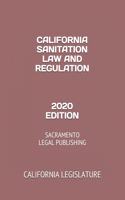 California Sanitation Law and Regulation 2020 Edition