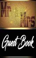 Mr & Mrs Guest Book: Wedding Message Marriage Book, Keepsake, Special Memories, Party Reception For Friends & Family To Write In - 120 Pages - 6x9 Inches