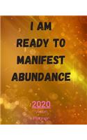 I Am Ready To Manifest Abundance