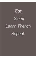 eat sleep learn French repeat