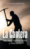 La Cantera: Un Libro De Inspiración y Motivación