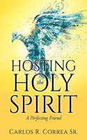 Hosting the Holy Spirit