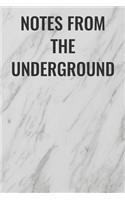 Notes From the Underground: (Funny Office Journals) Blank Lined Journal Coworker Notebook Sarcastic Joke, Humor Journal, Original Gag Gift ... Retirement, Secret Santa or Chris