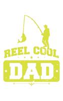 Reel Cool Dad: Unlined / Plain Fishing Notebook / Journal Sketchbook Gift - Large ( 6 x 9 inches ) - 120 Pages -- Softcover